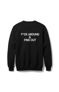 F*ck Around & Find Out Sweater