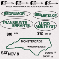 11/08/25 - Bedrumor, Transeunte Errante, Big Mistake, Lucid Amethyst