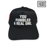Image 3 of You fumbled a real one. (Snapback)