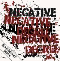 NEGATIVE DEGREE 7"