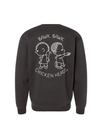 Image 11 of Chicken Heads. Crewnecks. 6 Colors.