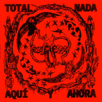 TOTAL NADA - AQUI Y AHORA