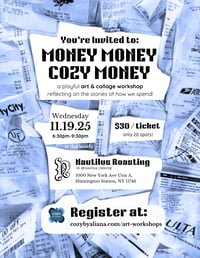 Image 1 of Money Money Cozy Money: An Art & Collage Workshop