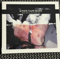 KNIFE/TAPE/ROPE "Human Beings are such Garbage Bags" CD (distro)