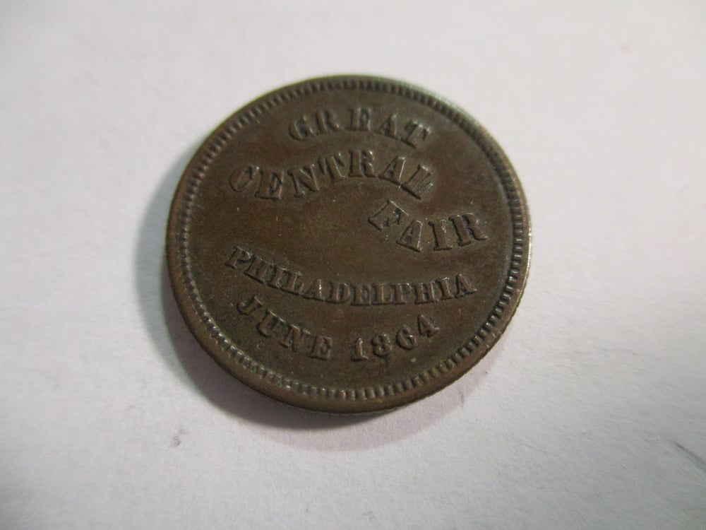 #167-CIVIL WAR SALE: TOKEN FROM THE GREAT CENTRAL SANITARY FAIR, PHILADELPHIA 1864