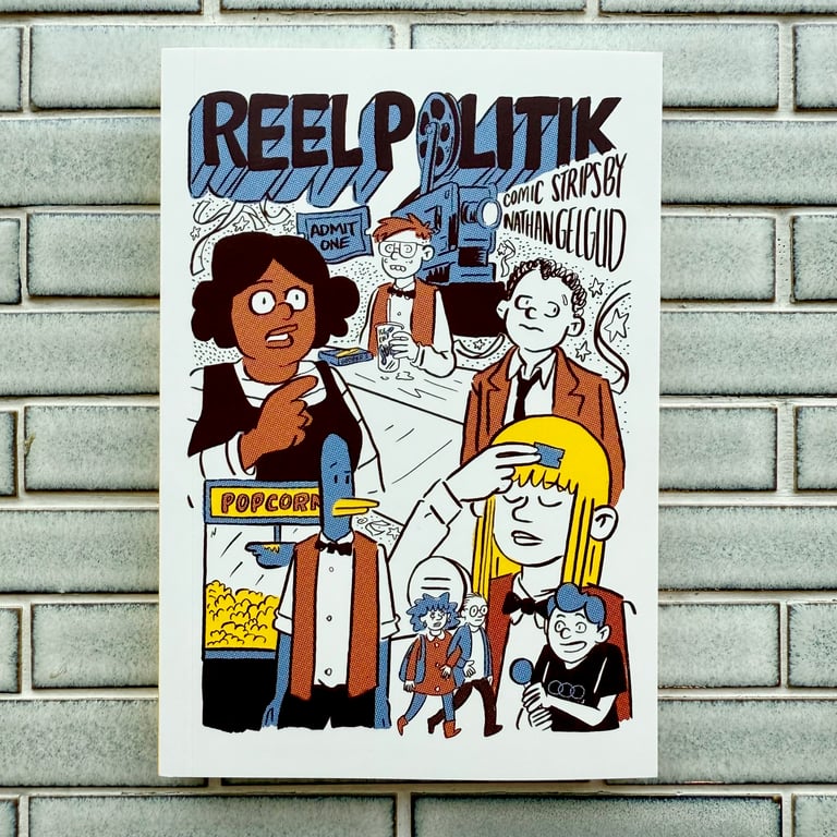 [PRE-ORDER] Reel Politik by Nathan Gelgud - SIGNED EVENT COPY - IN-STORE ONLY Image 2