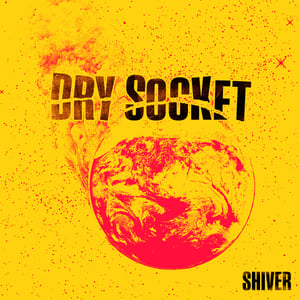 Image of Dry Socket - Shiver 7"