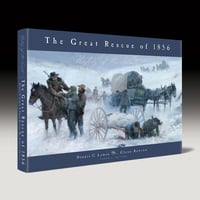 HISTORY OF THE SAINTS ~ THE GREAT RESCUE OF 1856