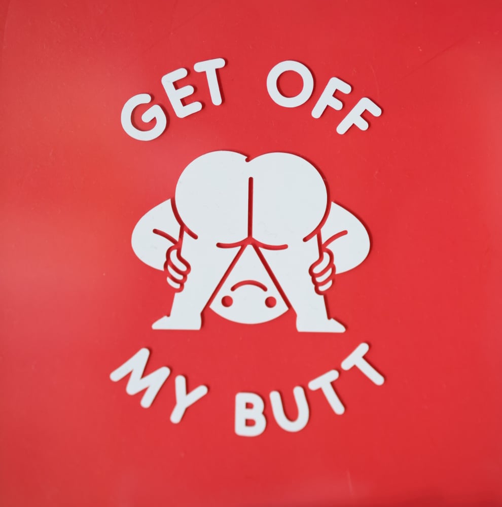 Image of Get Off My Butt Transfer Decal 
