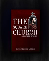 The Square Church and Other Stories, by Nathaniel Herz Jardine
