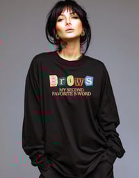 Image 1 of Brows- My Second Favorite B Word