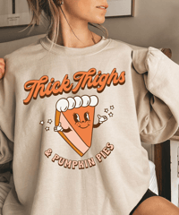 Thick Thighs 'n Pumpkin Pies