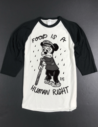 Image 1 of FOOD IS A HUMAN RIGHT BASEBALL Tee