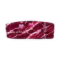 Image 1 of LOVE IS THE DRUG bandeau