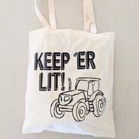 Image 1 of Keep Er Lit Tote Bag