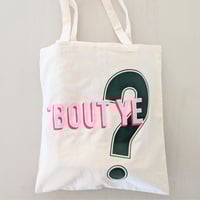 Image 1 of Bout Ye Tote Bag