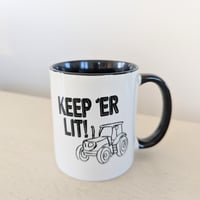 Image 1 of Keep Er Lit Mug