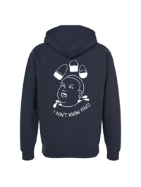 Image 3 of I don’t know you. Hoodies. 7 Colors.