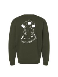 Image 3 of I don’t know you. Crewnecks. 6 Colors.