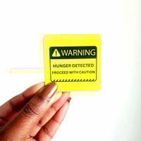 Image 2 of Warning: Hunger Detected - Magnet