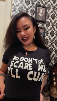 Image 17 of Don’t Scare Me I’ll Cum CROP tee