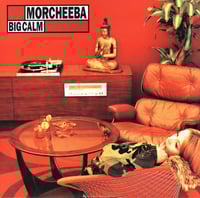 Morcheeba – Big Calm (Downtempo - New)