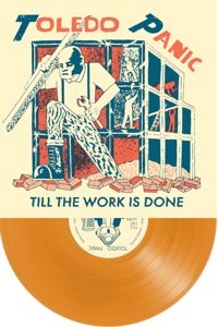 Image 3 of TESTPRESSING PACK: TOLEDO PANIC - Till The Work Us Done LP Orange Wax 10 available (PRE-ORDER)