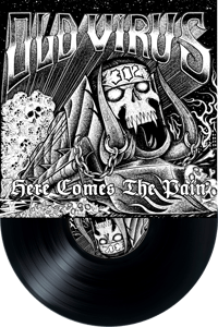 OLD VIRUS - Here Comes The Pain - LP Black Wax 100 made (PRE-ORDER)