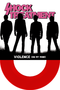 Image 1 of TESTPRESSING PACK:  SHOCK TREATMENT - Violence (On My Mind) 7"  10 available (PRE-ORDER)