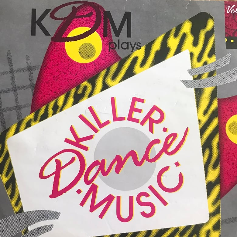 Image of KDM plays - Killer Dance Music