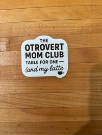 Image 2 of The OTROVERTED MOM CLUB Sticker