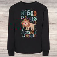 Image 2 of Long Sleeve Shirt~ My God Is So Big
