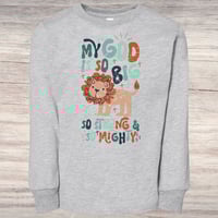 Image 4 of Long Sleeve Shirt~ My God Is So Big