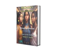 McKenzie's Good Fortune Through Misadventure: Eyes In the Darkness