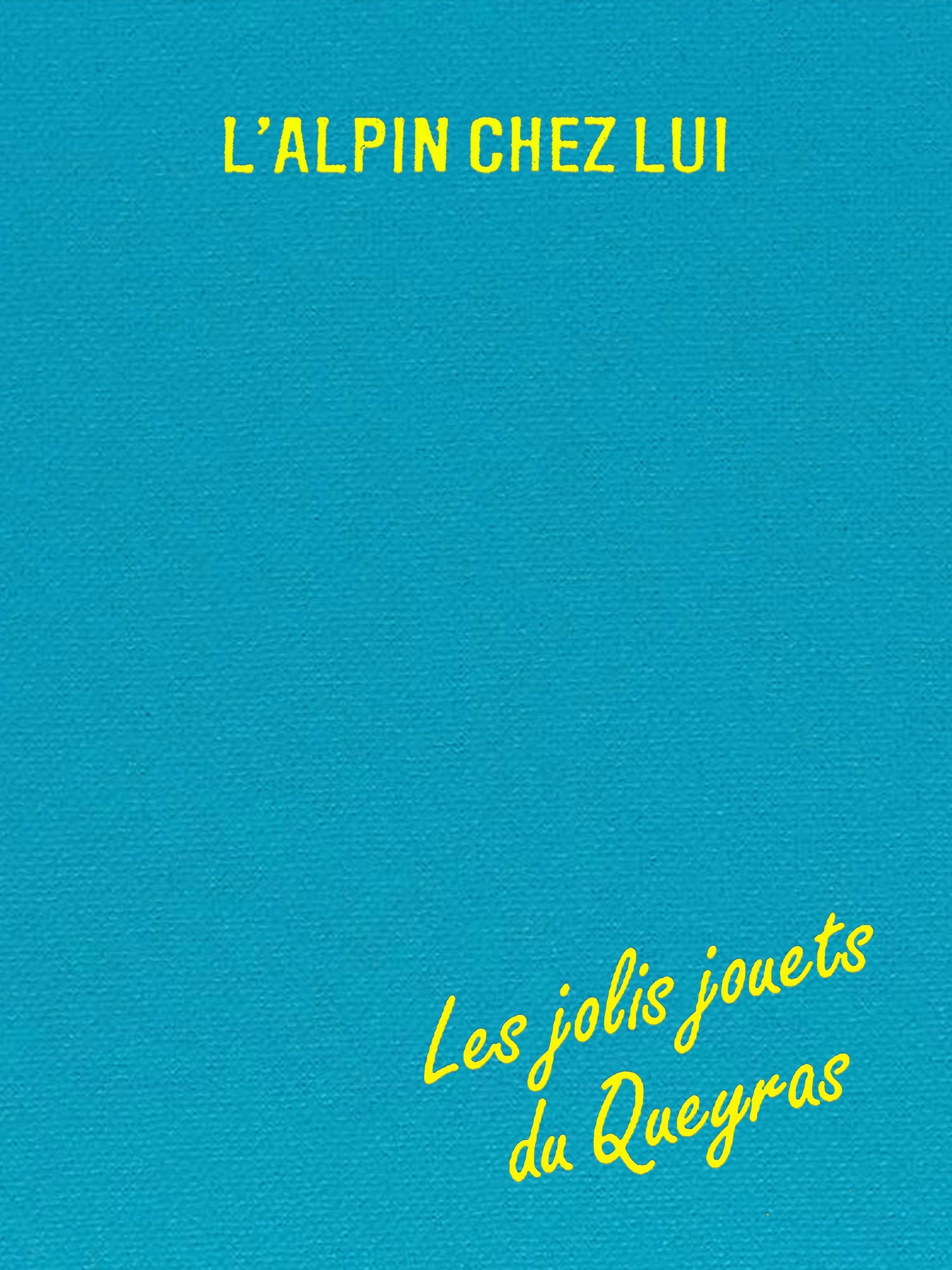 Image of L'Alpin chez lui