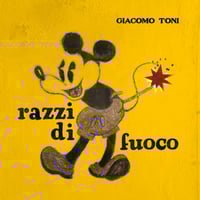 Giacomo Toni | Razzi di Fuoco (PRE-ORDER) con ritiro a mano il 14 Novembre