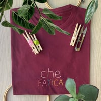Image 1 of CHE FATICA