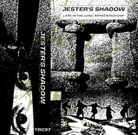 Jester's Shadow – Late In The Long Apprenticeship CS (Trust Collective)