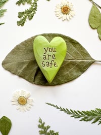 Image 3 of You are Safe - Mini Wood Burned Heart