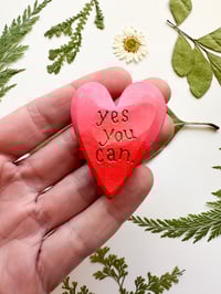 Image 1 of Yes You Can - Mini Wood Burned Heart