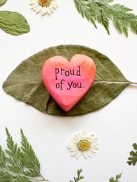Image 3 of Proud of You Pink - Mini Wood Burned Heart
