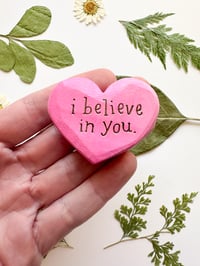 Image 1 of I Believe in You Pink- Mini Wood Burned Heart