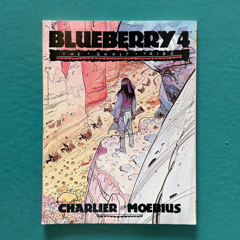 Blueberry 4: The Ghost Tribe by Jean-Michel Charlier & Moebius