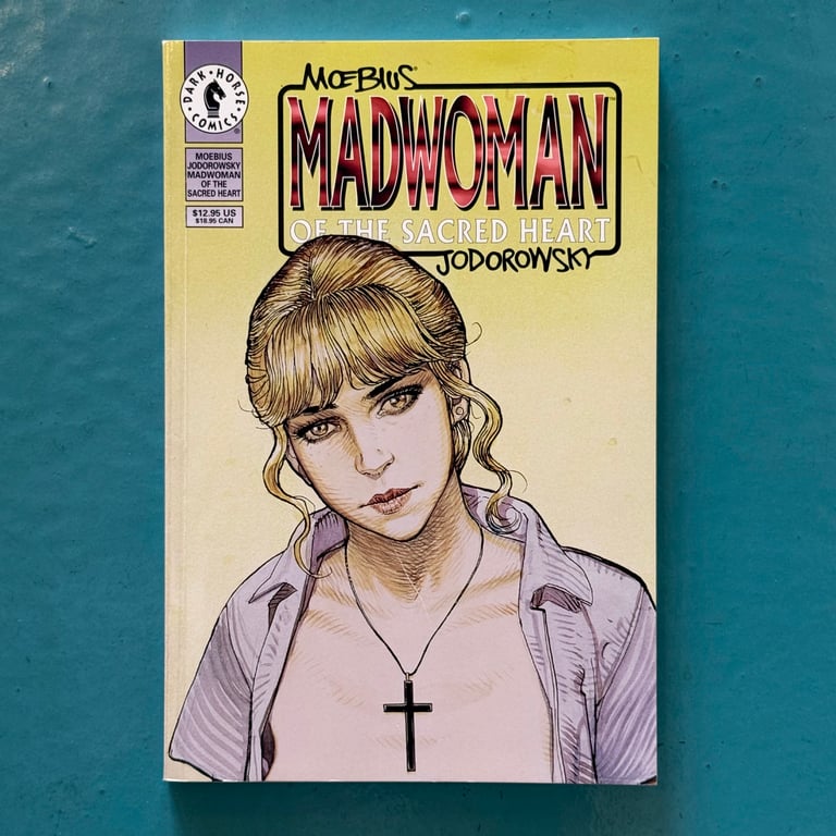 Madwoman of the Sacred Heart by Alejandro Jodorowsky & Moebius