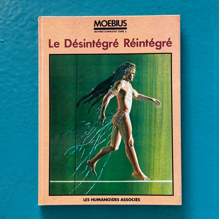 Complete Works Book 5: Le Desintegre Reinegre by Moebius - FRENCH