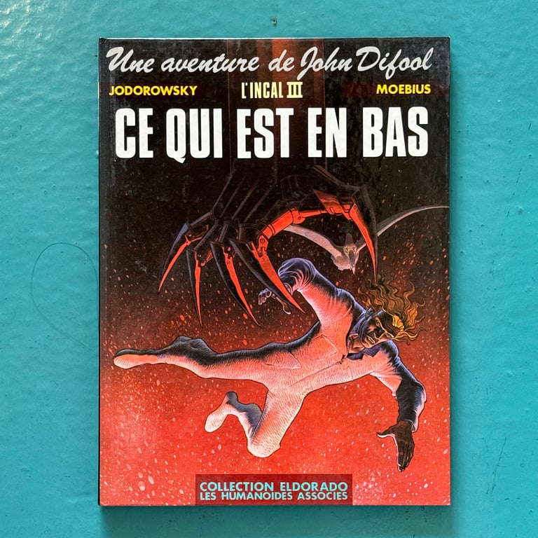 Incal Book 3: Ce Qui Est En Bas (What's Below) by Alejandro Jodorowsky & Moebius - FRENCH