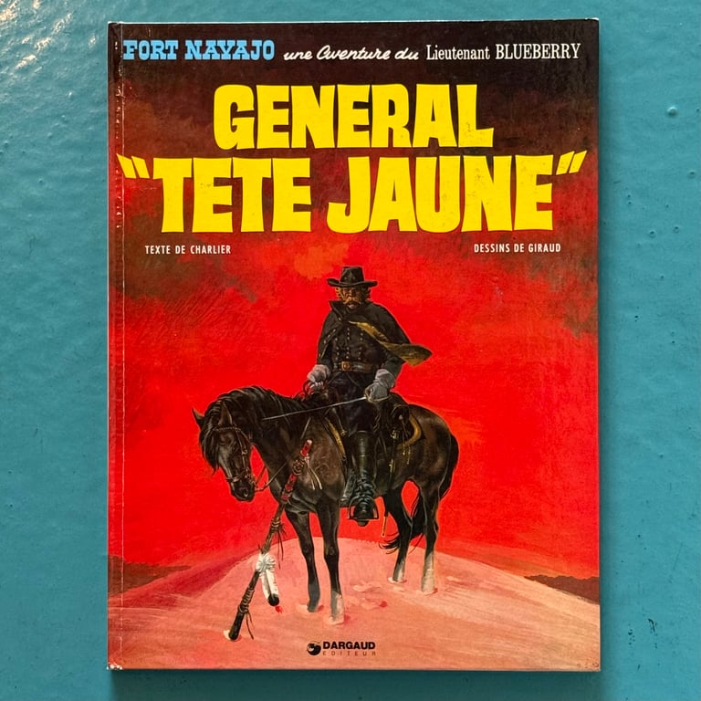 Blueberry: General "Tete Jaune" by Jean-Michel Charlier & Moebius - FRENCH