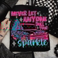 Never Let Anyone Dull Your Sparkle Truck Shirt 