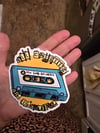 all cassettes are beautiful sticker