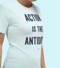 Image 1 of Action Is The Antidote T-Shirt